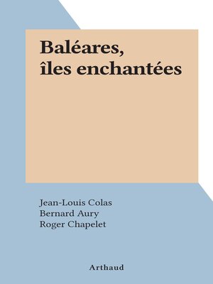 cover image of Baléares, îles enchantées